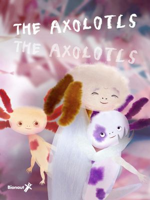 The Axolotls's poster