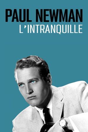 Paul Newman: The Restless's poster