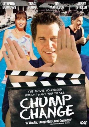 Chump Change's poster