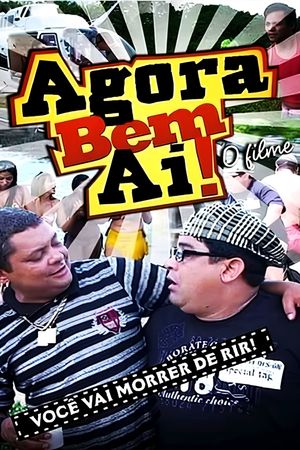 Agora Bem Ai!'s poster