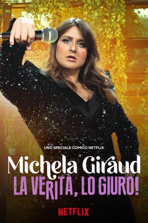 Michela Giraud: The Truth, I Swear!'s poster