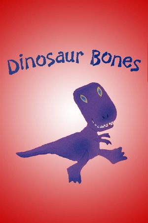 Dinosaur Bones's poster