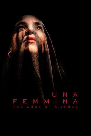 Una Femmina: The Code of Silence's poster