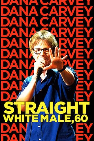Dana Carvey: Straight White Male, 60's poster