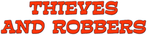 Thieves and Robbers's poster