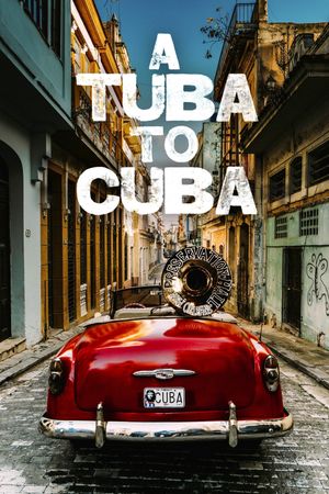 A Tuba to Cuba's poster