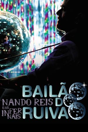 MTV ao Vivo: Nando Reis e Os Infernais - Bailão do Ruivão's poster