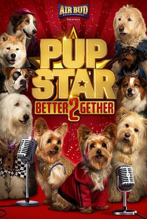 Pup Star: Better 2Gether's poster