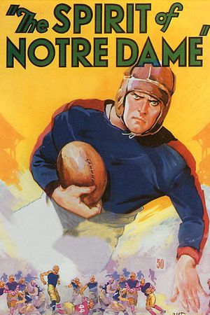 The Spirit of Notre Dame's poster