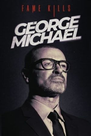 Fame Kills: George Michael's poster