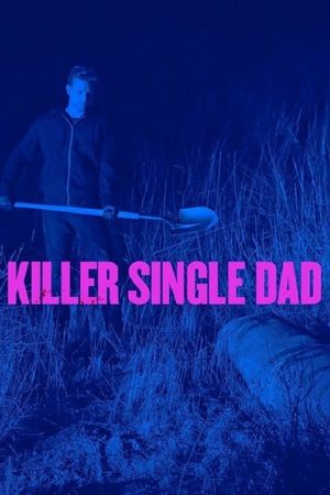 Killer Single Dad's poster