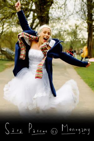 Sara Pascoe vs Monogamy's poster