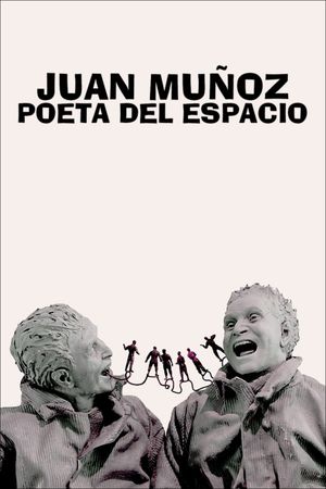 Juan Muñoz, poeta del espacio's poster