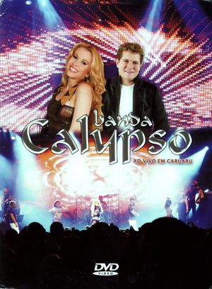 Banda Calypso: Ao Vivo em Caruaru's poster