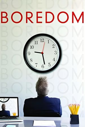 Boredom's poster