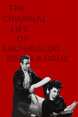 The Criminal Life of Archibaldo de la Cruz's poster