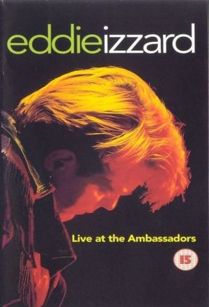 Eddie Izzard: Live at the Ambassadors's poster image