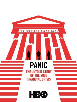 Panic: The Untold Story of the 2008 Financial Crisis's poster