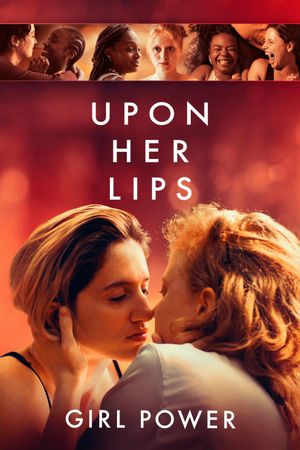 Upon Her Lips: Girl Power's poster