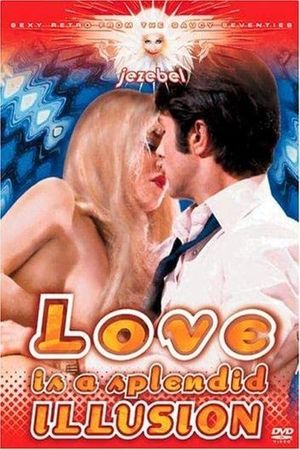 Love Is a Splendid Illusion's poster