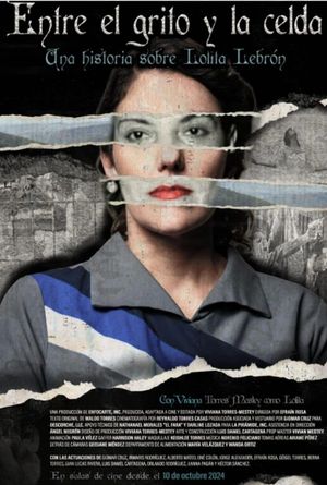 Entre el grito y la celda: Una historia sobre Lolita Lebrón's poster