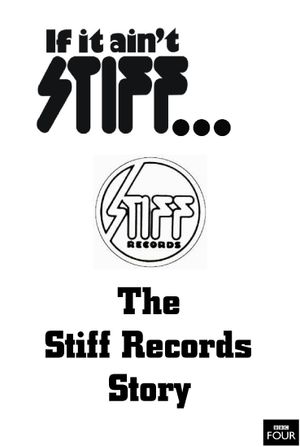 If It Ain't Stiff: The Stiff Records Story's poster