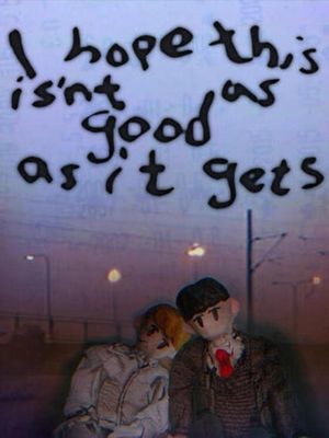 I Hope This isn’t as Good as it Gets's poster