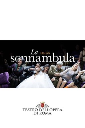 La Sonnambula - Rome's poster