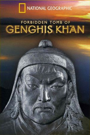 Forbidden Tomb Of Genghis Khan's poster