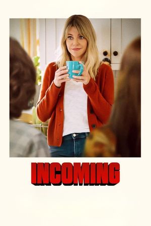Incoming's poster