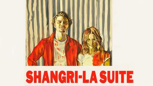 Shangri-La Suite's poster