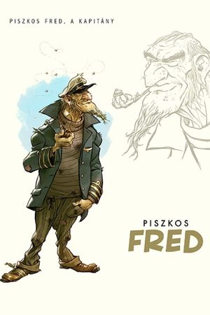 Dirty Fred, the Captain's poster