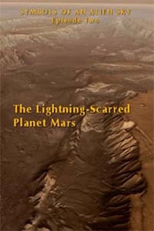 The Lightning-Scarred Planet Mars's poster
