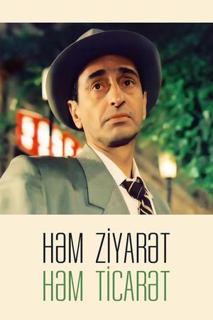 Häm ziyarät, häm ticarät...'s poster