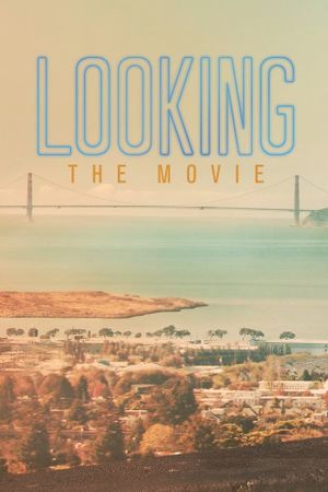 Looking: The Movie's poster