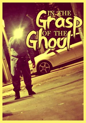In the Grasp of the Ghoul's poster