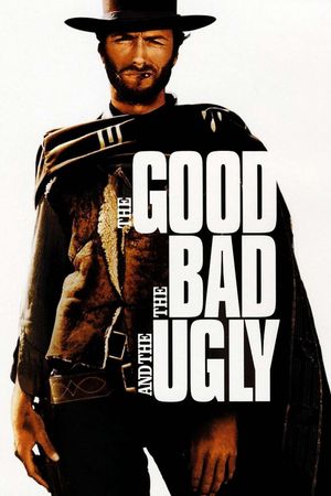 The Good, the Bad and the Ugly's poster