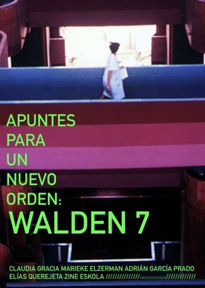 APUNTES PARA UN NUEVO ORDEN: WALDEN 7's poster