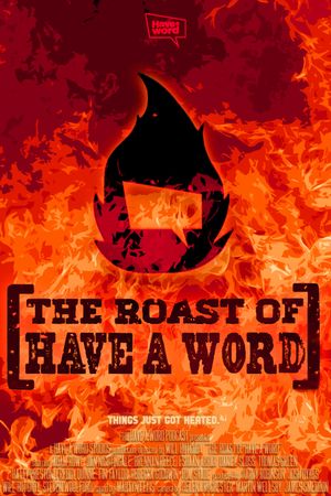 The Roast of Have A Word's poster