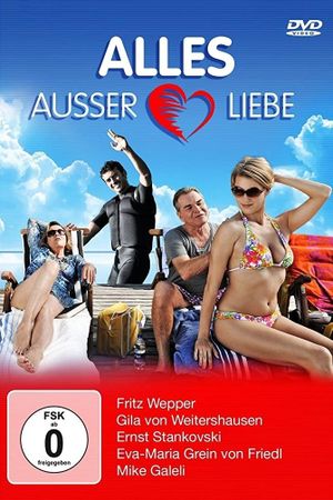 Alles außer Liebe's poster