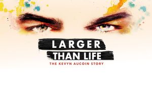 Larger Than Life: The Kevyn Aucoin Story's poster