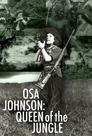 Osa Johnson: Queen of the Jungle's poster
