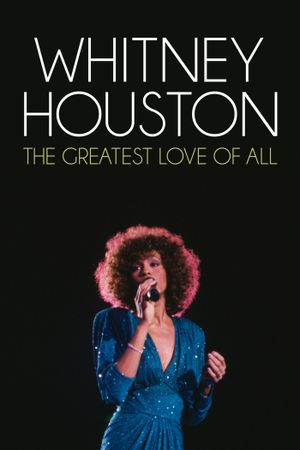 The Greatest Love of All: Whitney Houston's poster