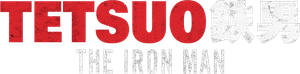 Tetsuo: The Iron Man's poster