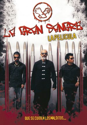 La gran sangre - La pelicula's poster