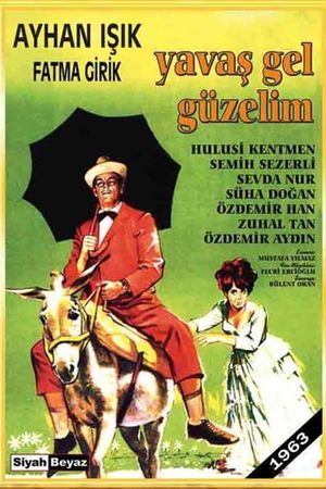Yavas gel güzelim's poster