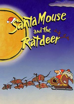 Santa Mouse and the Ratdeer's poster