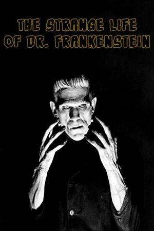 The Strange Life of Dr. Frankenstein's poster