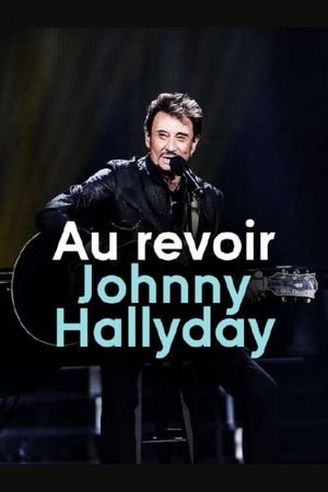 Au revoir Johnny Hallyday's poster