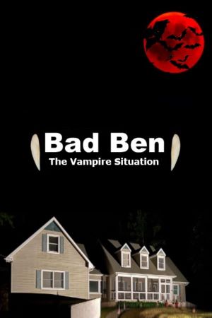 Bad Ben: The Dracula Situation's poster